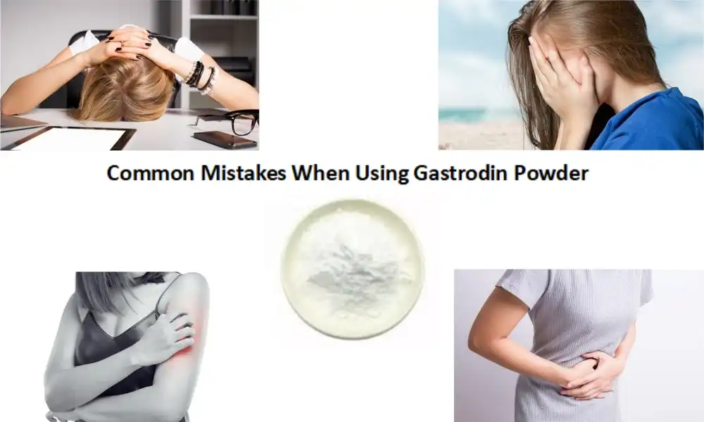 Common Mistakes When Using Gastrodin Powder